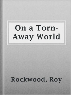 cover image of On a Torn-Away World